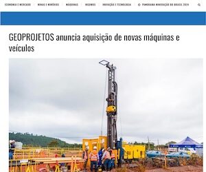 Nova matéria no site Panorama Mineração do Brasil: GEOPROJETOS anuncia aquisição de novas máquinas e veículos