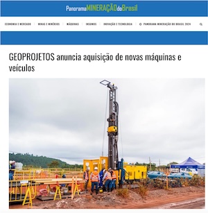 Nova matéria no site Panorama Mineração do Brasil: GEOPROJETOS anuncia aquisição de novas máquinas e veículos